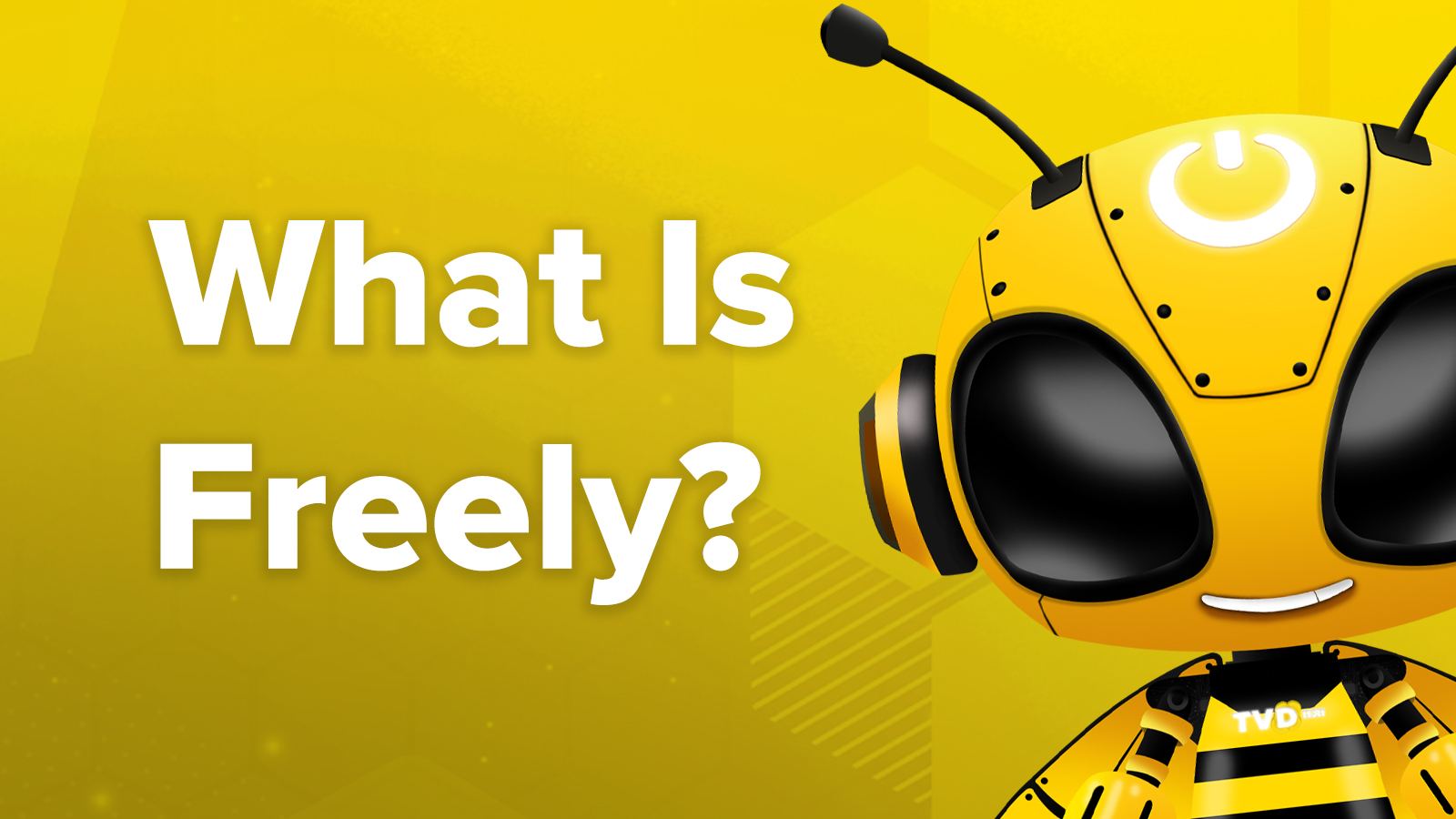 What Is Freely?
